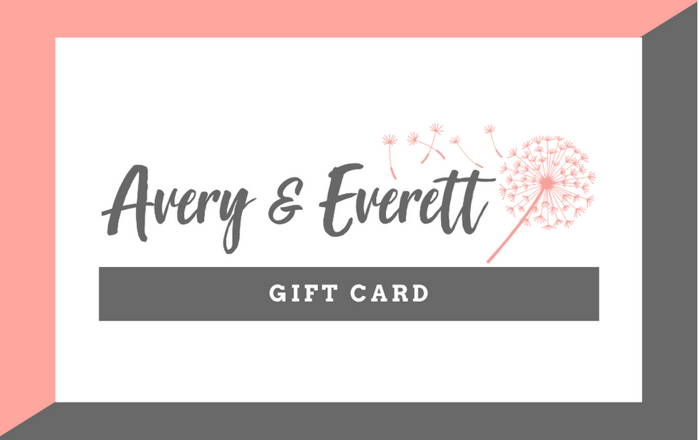 Avery & Everett Gift Card